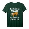 Der Geist ist willig, der Körper ist chillig - Lustiges Faultier T-Shirt für Büro, Homeoffice & Freizeit, ideales Geschenk für Freunde und Kollegen