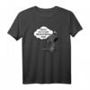 Lustiges T-Shirt für Kundenservice & Verkauf – Sarkastisches Geschenk für Mitarbeiter mit Humor und schwarzem Witz