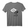 Lustiges T-Shirt für Kundenservice & Verkauf – Sarkastisches Geschenk für Mitarbeiter mit Humor und schwarzem Witz