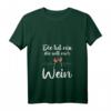 Lustiges Weinliebhaber Damen T-Shirt mit Spruch »Die Tut Nix Die Will Nur Wein« – Perfekt für Weinfeste, WG Feier & Weinabend