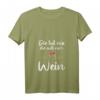 Lustiges Weinliebhaber Damen T-Shirt mit Spruch »Die Tut Nix Die Will Nur Wein« – Perfekt für Weinfeste, WG Feier & Weinabend