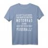 Biker Motorrad Shirt - Als Gott klar wurde, dass nur die Besten Motorrad fahren, schuf er für den Rest Fußball - Lustiges Geschenk für Motorradfahrer und Fußballfans