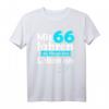 66 Jahre Geschenk - Mit 66 Jahren fängt das Leben an T-Shirt für Geburtstagsparty, Mama, Papa, Großeltern & Freunde