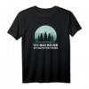 Witziges Bäume T-Shirt zum HapKitten - Sarkastisches Motiv für Naturliebhaber mit Spruch