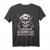Lächle, du kannst sie nicht alle töten - Lustiges Totenkopf T-Shirt für Misanthropen, Zyniker & Sarkastische Sprüche