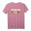 Wir sind die Champions T-Shirt – Motivierende Siegesbekleidung für Teams und Sieger