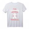 Echte Mädchen Spielen Handball T-Shirt – Perfektes Geschenk für Handballerinnen, Trainerinnen und Fans zu Geburtstag & Weihnachten