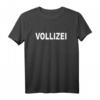 Coole Alkohol Geschenke zum Trichter-Saufen Vollizei Sauf T-Shirt – Lustiges Partyoutfit für Bierliebhaber und Saufspiele Fans