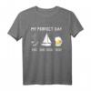 MY PERFECT DAY Segeln T-Shirt für Segler - Witziges Geschenk für Skipper, Bier- und Kaffeeliebhaber