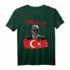 Recep Tayyip Erdogan Türkei Flagge T-Shirt - Stolz auf die Türkei und ihren Präsidenten