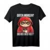Lustiges Katzen Spruch T-Shirt - Guten Morgen Suchst du Streit, witziges Geschenk für Morgenmuffel, Schichtarbeiter & Katzenliebhaber
