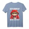 Lustiges Katzen Spruch T-Shirt - Guten Morgen Suchst du Streit, witziges Geschenk für Morgenmuffel, Schichtarbeiter & Katzenliebhaber