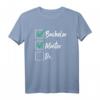 Master Abschluss Doktorand Geschenk Checkliste T-Shirt – Lustiges Motiv für Uni-Absolventen, Abschlussfeier & Party
