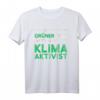 Ist im Kopf nur grüner Mist wird man Klimaaktivist - Humorvolles, klassisch geschnittenes Statement T-Shirt gegen Klimaaktivisten