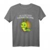 Die kleine Raupe du kannst mich mal T-Shirt – Lustiges Spruchdesign für Jungen, Mädchen, Frauen und Männer, ideales Geschenk für Humorliebhaber