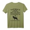 Lustiges Deutscher Schäferhund T-Shirt – Witziges Hundedesign für Schäferhundfans, Hundebesitzer & Züchter, ideales Geschenk zu Weihnachten, Geburtstag, Ostern, Vatertag & Muttertag