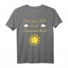 Hinter Jeder Wolke Steckt Sonnenschein Motivations T-Shirt - Inspirierende Kleidung für positive Energie und Lebensfreude