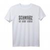 Schwarz ist bunt genug T-Shirt - Lustiges Statement für Menschen mit Humor, klassisch geschnitten und doppelt genähter Saum