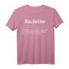 Bauleiter T-Shirt - Lustige Geschenkidee für Bauleiter und Väter auf der Baustelle
