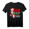 Ich Bin Nur Zum Essen Hier Lustiges Weihnachts T-Shirt für Männer, Frauen, Kinder – Perfektes Geschenk mit Humor für Weihnachten