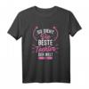 Lustiges T-Shirt für die beste Tochter der Welt - Süßes Weihnachts- und Geburtstagsgeschenk für Töchter, Schwestern und werdende Mütter