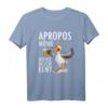 Lustiges Norddeutschland T-Shirt mit plattdeutschem Spruch - Apropos Möwe Möwie noch een Sabbel nich dat geit, perfekt für Küstenliebhaber & Biertrinker