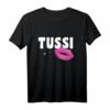 Mädchen Girls Tussi T-Shirt mit Kussmund – Lustiges Geschenk für Frauen und Mädchen