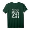 N SCHEISS MUSS ICH Lustiges Geschenkidee T-Shirt – Perfekt für Weihnachten, Geburtstag und Partys für Freunde, Familie und Teenager