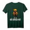 nö einfach nö Teddybär T-Shirt – Lustiges Bürooutfit mit Spruch für Kollegen und Arbeit