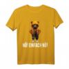 nö einfach nö Teddybär T-Shirt – Lustiges Bürooutfit mit Spruch für Kollegen und Arbeit