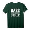 Bass It's Like Guitar But Cooler Gitarre Musiker T-Shirt – Lustiges Geschenk für Bassisten, Rockmusiker und E-Bass Fans