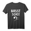 Basst Scho Shirt Bassgitarre Geschenk für Bassisten - Perfektes T-Shirt für Musiker und Bassliebhaber