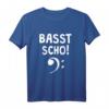 Basst Scho Shirt Bassgitarre Geschenk für Bassisten - Perfektes T-Shirt für Musiker und Bassliebhaber