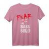 Fear the Bass Solo T-Shirt – Das perfekte Geschenk für Bassisten und Musikliebhaber