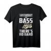 Ohne den Bass gibt es keine Band - Bass Gitarre T-Shirt für Musiker, Musikliebhaber und Bassgitarristen als Geschenk zu Weihnachten & Geburtstag