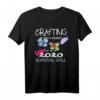 Basteln ist kein Hobby, sondern ein Überlebensgeschenk T-Shirt – Perfektes Geschenk für Kunst- und Handwerksliebhaber