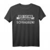 Will Schrauben Basteln Handwerker Hobbysschrauber T-Shirt - Klassisch geschnitten, ideal für DIY-Profis und Bastler