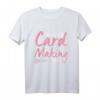 Papercrafting Addict Scrapbooking Scrapbooker T-Shirt – Perfektes Geschenk für Bastel- und Scrapbooking-Fans, Workshop & Hobby Enthusiasten
