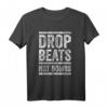 Drop Beats Not Bombs DJ T-Shirt - Elektronische Musik Party Geschenk für DJ und EDM Fans mit Vintage Look