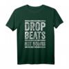 Drop Beats Not Bombs DJ T-Shirt - Elektronische Musik Party Geschenk für DJ und EDM Fans mit Vintage Look
