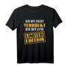 Sarkasmus Ich bin nicht verrückt - Limited Edition T-Shirt für Humor und Sarkasmus, perfektes Geschenk für Freunde, Kollegen & Partner