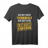 Sarkasmus Ich bin nicht verrückt - Limited Edition T-Shirt für Humor und Sarkasmus, perfektes Geschenk für Freunde, Kollegen & Partner