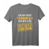Sarkasmus Ich bin nicht verrückt - Limited Edition T-Shirt für Humor und Sarkasmus, perfektes Geschenk für Freunde, Kollegen & Partner