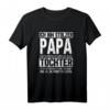 Ich bin stolzer Papa einer wundervollen Tochter T-Shirt – Lustiges Vatertagsoutfit für Väter, Ehemänner & Paps