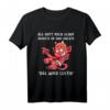 Als Gott mich schuf grinste er und dachte das wird lustig T-Shirt – Originelles Spruchshirt für Humorvolle & Lustige Anlässe