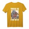 Star Wars The Mandalorian This Is The Way T-Shirt - Offiziell Lizenzierte Star Wars Kleidung für Fans