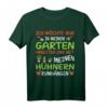 Im Garten arbeiten mit Hühnern rumhängen - Lustiges Gärtner T-Shirt für Hühnerbesitzer und Gartenliebhaber
