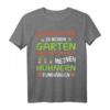 Im Garten arbeiten mit Hühnern rumhängen - Lustiges Gärtner T-Shirt für Hühnerbesitzer und Gartenliebhaber