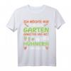Im Garten arbeiten mit Hühnern rumhängen - Lustiges Gärtner T-Shirt für Hühnerbesitzer und Gartenliebhaber