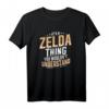 It's a Zelda Thing You Wouldn't Understand Personalisiertes Name T-Shirt – Lustiges Geschenk für Zelda-Fans zum Geburtstag, Weihnachten & Jubiläum